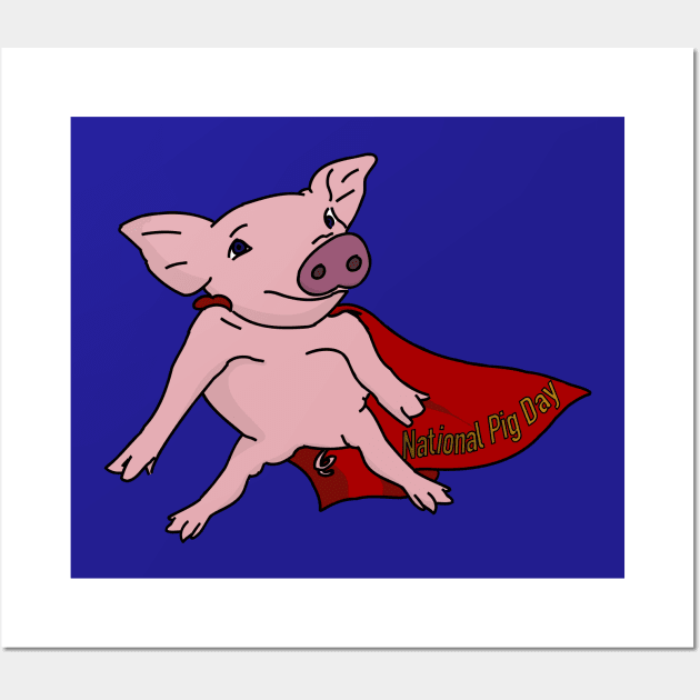 Nation Pig Day Super Pig Wall Art by Season Feelings Merch